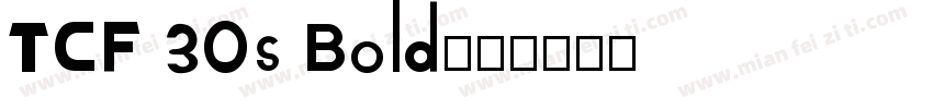 TCF 30s Bold字体转换